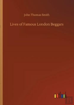 Bertrand.pt - Lives Of Famous London Beggars