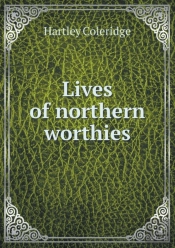 Lives Of Northern Worthies