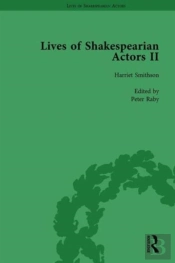 Lives Of Shakespearian Actors, Part Ii, Volume 3