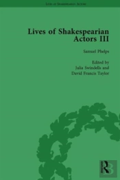 Lives Of Shakespearian Actors, Part Iii, Volume 2