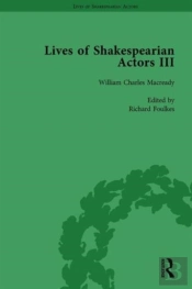 Lives Of Shakespearian Actors, Part Iii, Volume 3