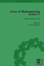 Lives Of Shakespearian Actors, Part V, Volume 1