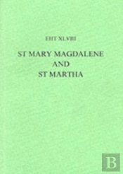 Lives Of St Mary Magdalene And St Martha