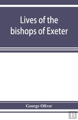 Bertrand.pt - Lives Of The Bishops Of Exeter