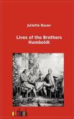 Lives Of The Brothers Humboldt