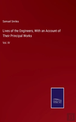 Bertrand.pt - Lives Of The Engineers, With An Account Of Their Principal Works