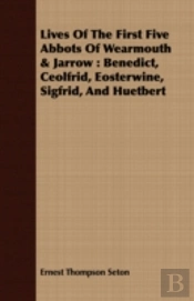 Lives Of The First Five Abbots Of Wearmo