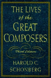 Lives Of The Great Composers 3ed
