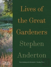 Lives Of The Great Gardeners