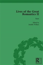 Lives Of The Great Romantics, Part Ii, Volume 1