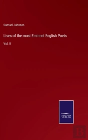 Lives Of The Most Eminent English Poets