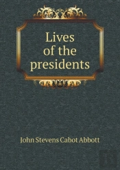 Lives Of The Presidents