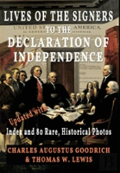 Lives Of The Signers To The Declaration Of Independence (Illustrated)