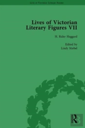 Lives Of Victorian Literary Figures, Part Vii, Volume 2