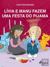 Lívia E Manu Fazem Uma Festa Do Pijama