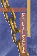 Livin' La Vida Lockdown!