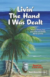 Livin' The Hand I Was Dealt