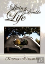 Living A Double Life