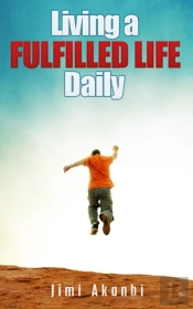 Living A Fulfilled Life Daily