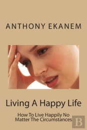 Living A Happy Life
