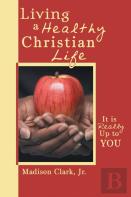 Living A Healthy Christian Life