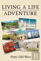 Living A Life Of Adventure
