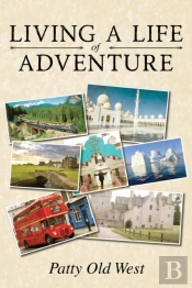 Living A Life Of Adventure
