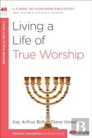 Living A Life Of True Worship