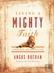 Living A Mighty Faith