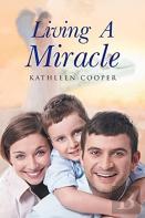 Living A Miracle