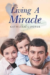 Living A Miracle