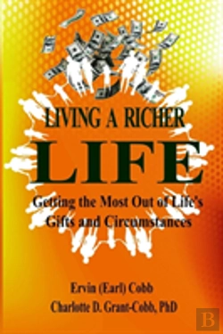 Bertrand.pt - Living A Richer Life: Getting The Most Out Of Life'S Gifts And Circumstances