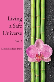 Living A Safe Universe, Vol. 2