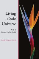Living A Safe Universe, Vol. 4