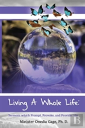 Living A Whole Life