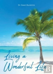 Living A Wonderful Life