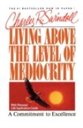 Living Above Medicrity