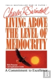 Living Above Medicrity