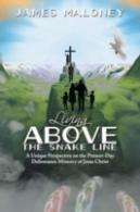 Living Above The Snake Line