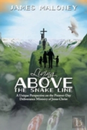 Living Above The Snake Line