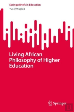 Bertrand.pt - Living African Philosophy Of Higher Education