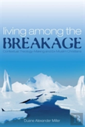 Living Among The Breakage