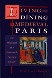 Living And Dining In Medieval Paris