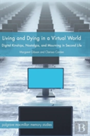 Living And Dying In A Virtual World