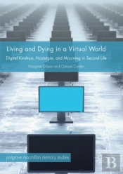 Living And Dying In A Virtual World