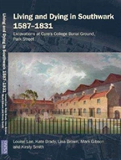 Living And Dying In Southwark 1587-1831