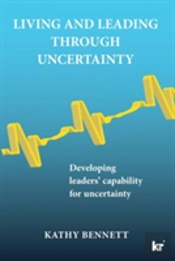 Living And Leading Through Uncertainty