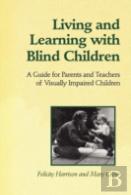 Living And Learning With Blind Children