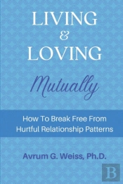 Living And Loving Mutually
