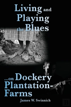 Bertrand.pt - Living And Playing The Blues On Dockery Plantation-Farms